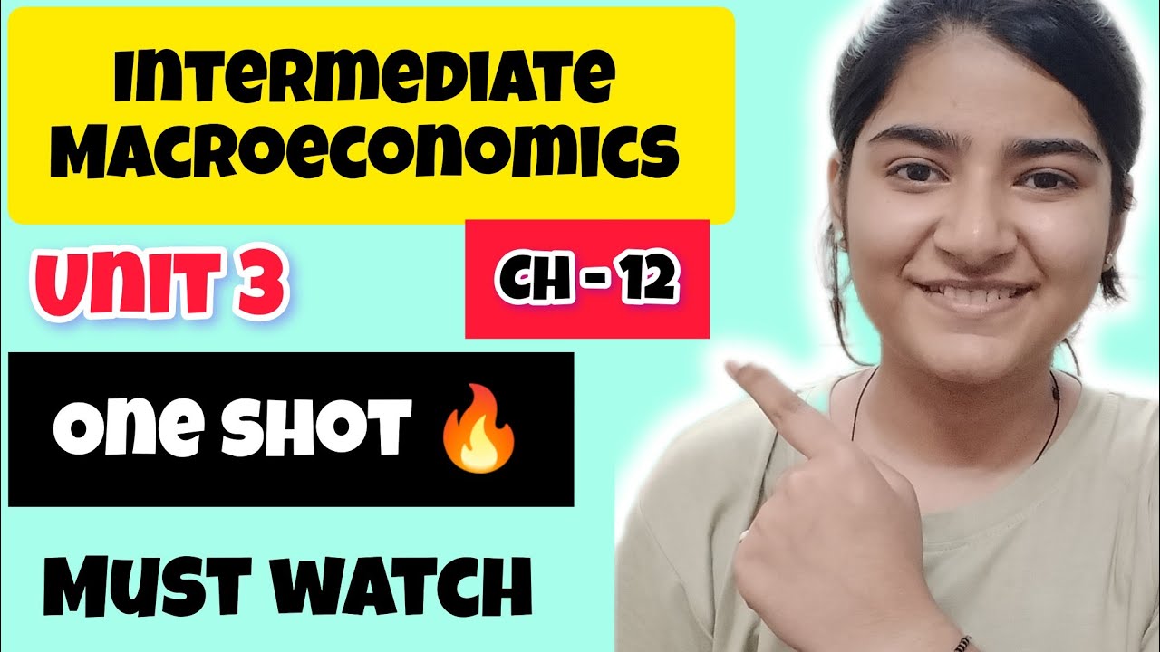unit 3 chapter 12 consumption and consumer expenditure intermediate macroeconomics 