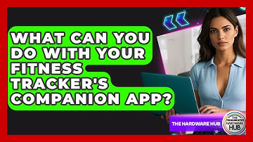 What Can You Do With Your Fitness Tracker