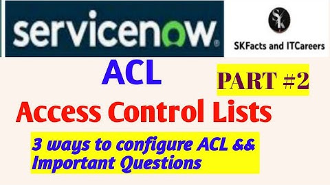 ServiceNow ACL || Part 2 || #servicenow #acl #online_training #interview_questions