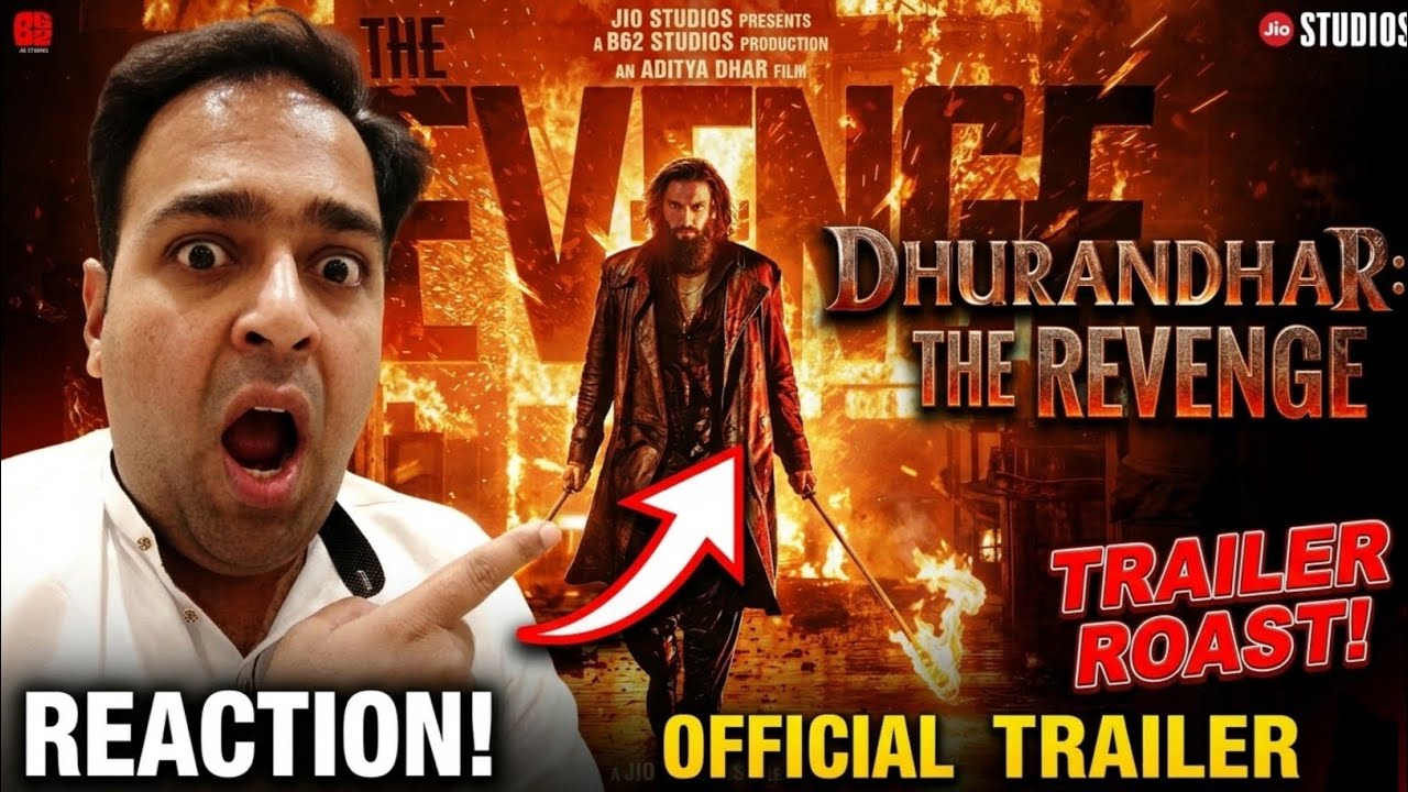 Dhurandhar 2 Trailer ROAST: Ranveer Singh Just Deleted the Map! 🌏🔥