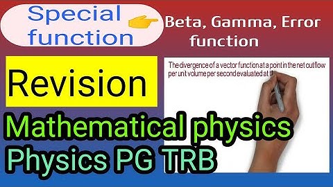 Physics PG TRB | Mathematical physics | Revision | Important | Special function | beta | gamma |