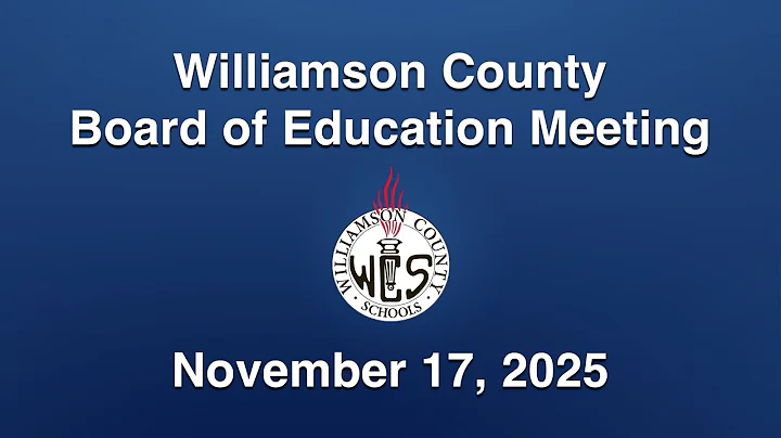 Williamson County Board of Education Meeting - November 17, 2025