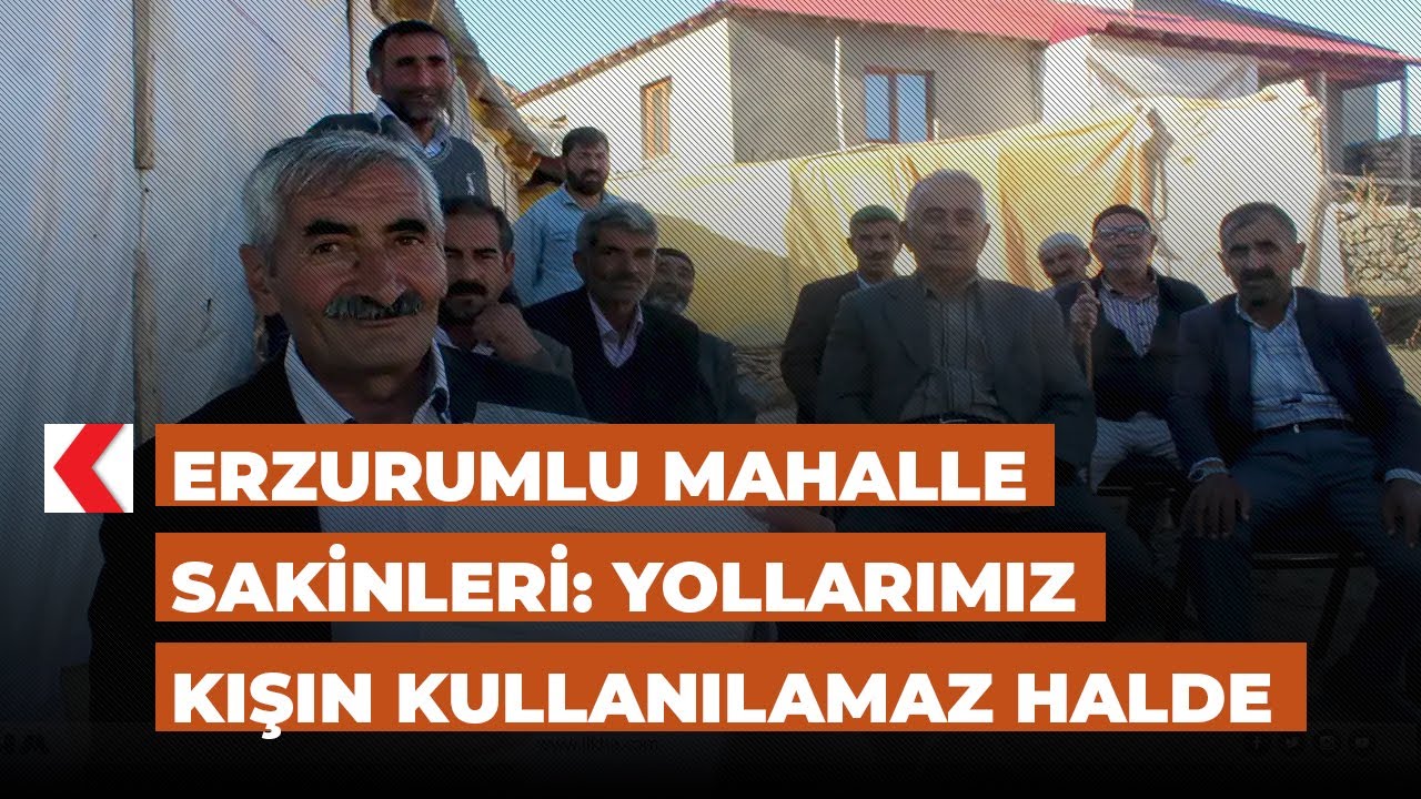 Erzurumlu mahalle sakinleri: Yollarımız kışın kullanılamaz halde