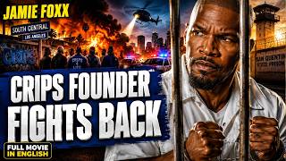 Jamie Foxx: Gang Founder on Death Row Fights for Peace | Full Crime Movie HD