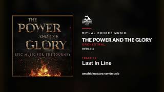 Last In Line | The Power And The Glory | Ritual Echoes Music