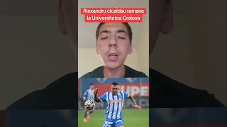 Alexandru Cicaldau rămâne la Universitatea Craiova #alexandrucicaldau #universitateacraiova #transfe