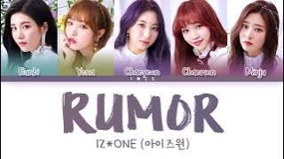 IZ*ONE (아이즈원) - Rumor (Han|Rom|Eng) Color Coded Lyrics/한국어 가사