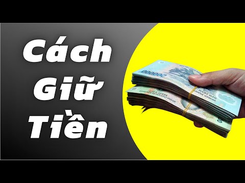 Video: Cách Giữ Tiền Mặc định