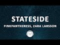PinkPantheress Stateside Zara Larsson Lyrics