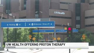 UW Health offering proton therapy to treat cancer