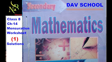 Worksheet 1 Mensuration DAV School Ch-14 Class-8 SOLUTIONS@nbclasses9951