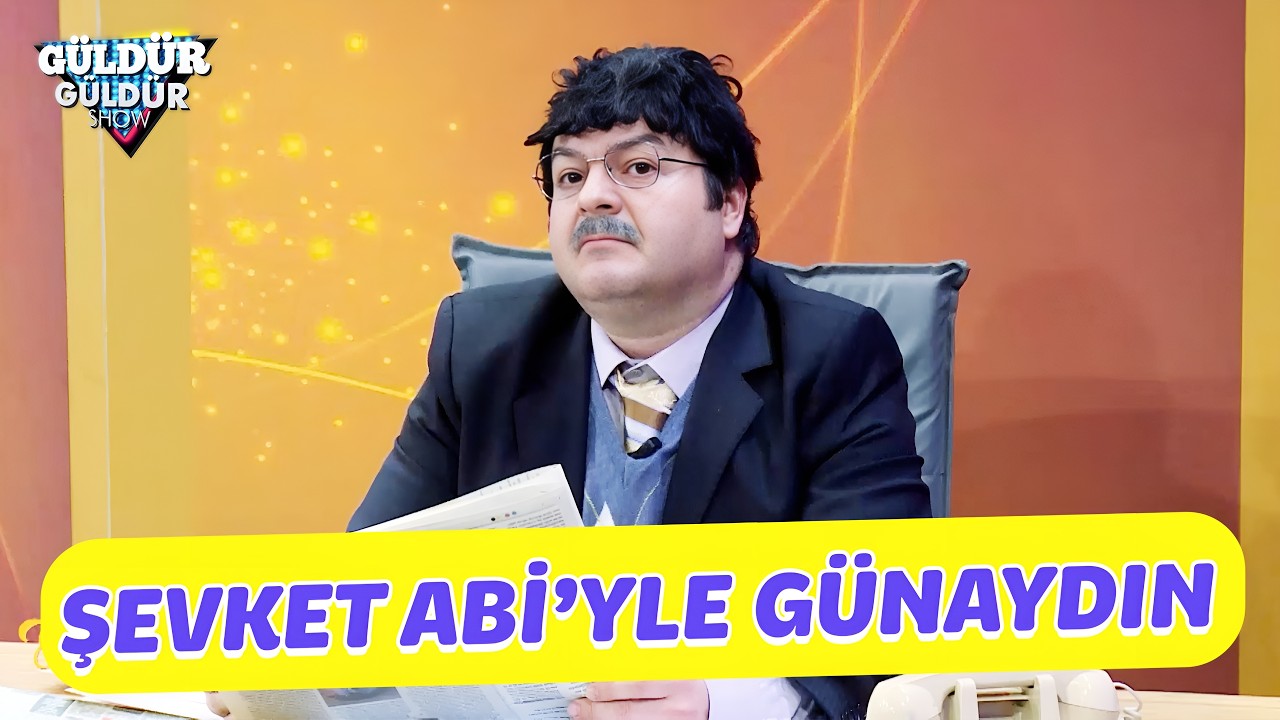 Şevket Abi'yle Günaydın - Güldür Güldür Show