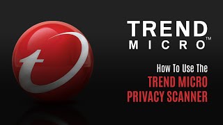 How To Use The Trend Micro Maximum Security Privacy Scanner | PPLSI | IDShield screenshot 5