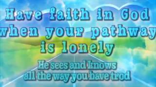 Have Faith in God (Lyric Video) | When I Sing