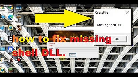 how to fix Missing shell DLL. in crossfire