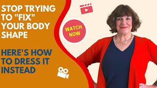 Understanding Body Shape &amp; How To Dress Yours - Over 50 Styling Tips