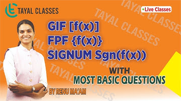 GIF, FPF, SIGNUM Functions | MOST IMPORTANT TOPICS/QUESTIONS | JEE Mathematics|Renu Tayal| LIVE