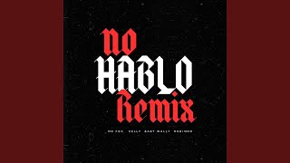No Hablo (Remix)