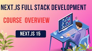 Next.js Full Stack Development Course  Walkthrough | Next.js 15 | Part-1 #nextjs15  #nextjs