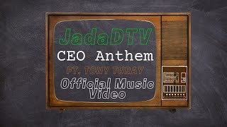 Celebrity JadaDTV - CEO Anthem Ft. Tony Turay (Official Music Video) Wealth