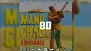 Manu Chao - Me Gustas Tu (8D AUDIO) (8D SONG) (USE FONES | USE HEADPHONES)