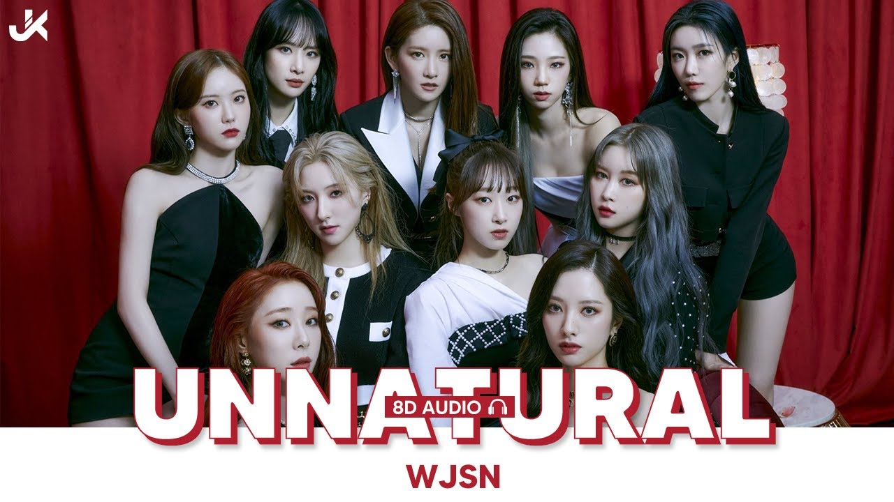 WJSN (우주소녀) - 'UNNATURAL' [ 8D | USE HEADPHONE ] - YouTube