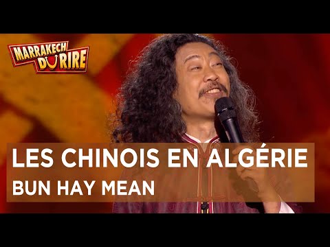 Bun Hay Mean - Les Chinois en Algérie - Marrakech du Rire 2019