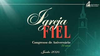 IPUS | Culto Vespertino | 14/06/2026 | Aniversário da IPUS 51 anos - Igreja Fiel no Discipulado