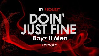 Doin&#39; Just Fine - Boyz II Men karaoke