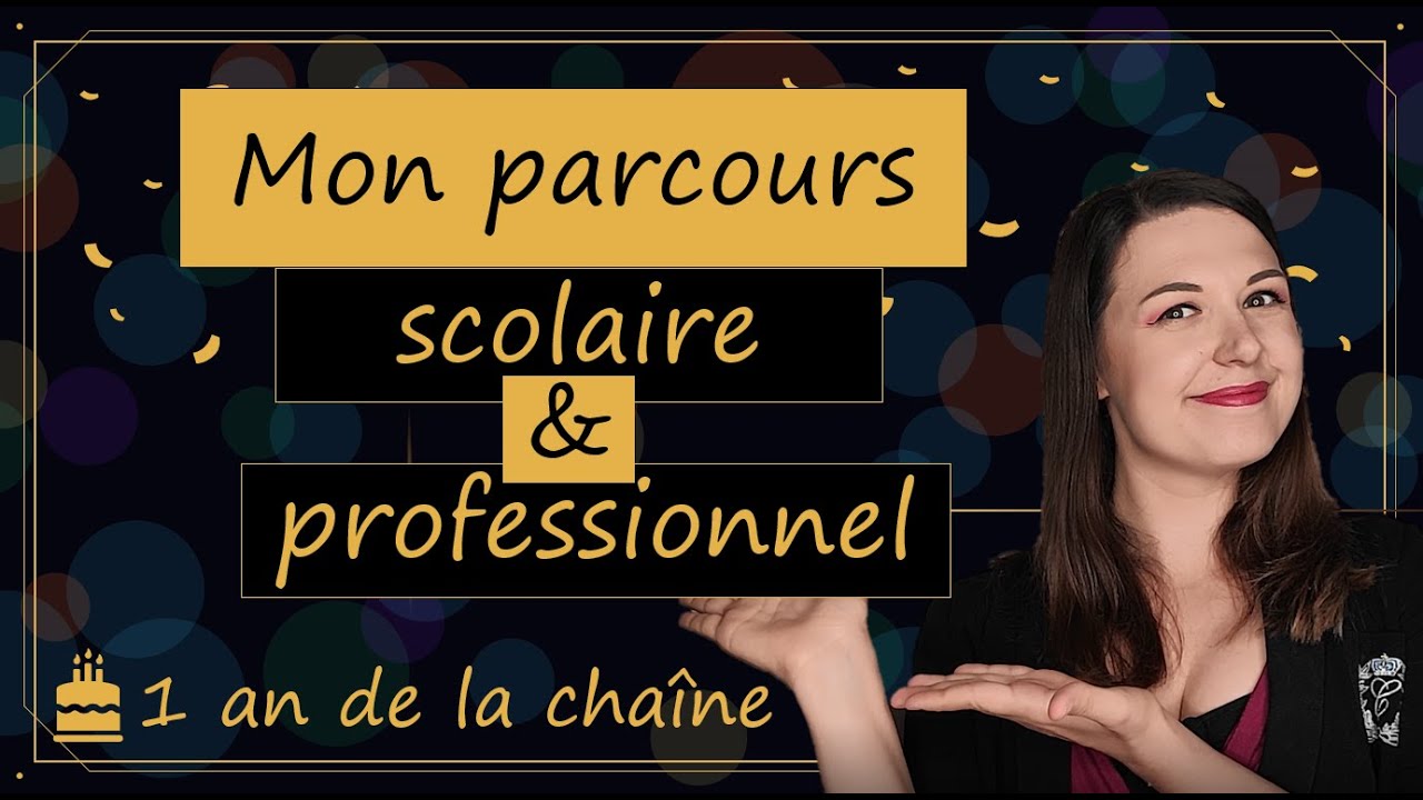 Mon parcours SCOLAIRE et PROFESSIONNEL