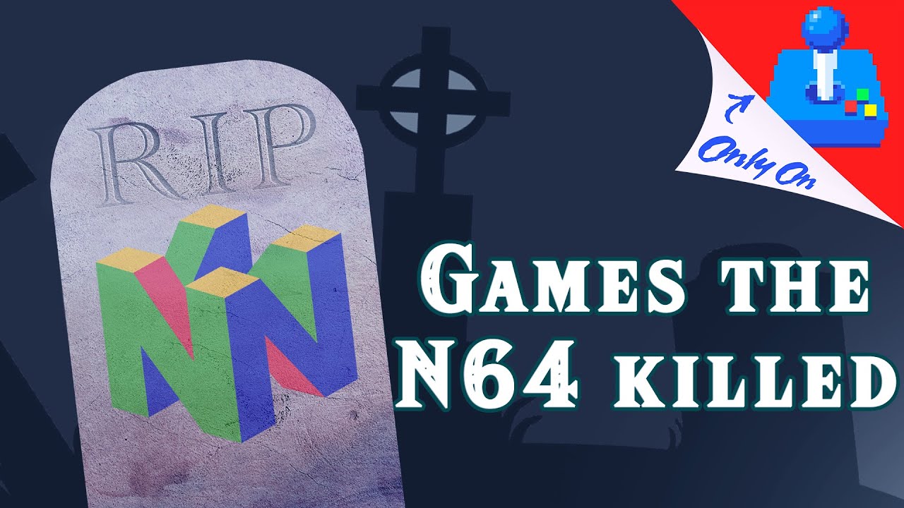 Top Games the N64 Killed