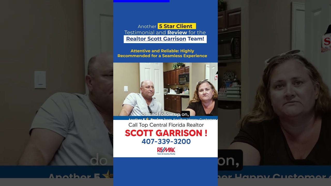 Happy Customer REVIEWS Top Orlando Realtor Scott Garrison Team