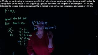 Average Force with Kinematics Example Problem - air bag vs. dashboard
