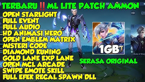 DATA ML LITE 1GB FULL EVENT TERBARU PATCH AMMON SERASA ORIGINAL