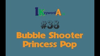 #38 Bubble Shooter: Princess Pop - iKeyword Asia Channel screenshot 1