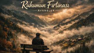 Ruhumun Firtinasi - Avareler