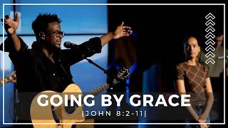 Going By Grace | John 8:2-11 | Pastor Samuel Wilson | Full Services May 3rd, 2026