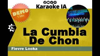 Fievre Looka - La Cumbia De Chon - Karaoke