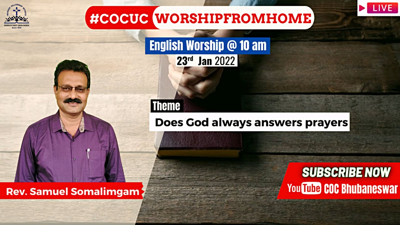 Sunday English Worship | Rev. Samuel Somalingam | Does God always answers prayers? | 23 Jan 2022