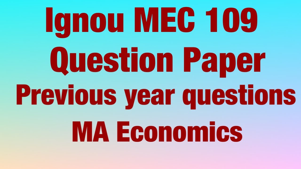 Ignou MEC 109 previous year question | Research Methods In Methods | Feb 2021 | MA ECONOMICS