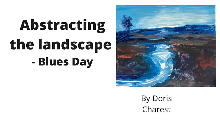 Doris Charest Art: Abstracting the landscape: Blues day