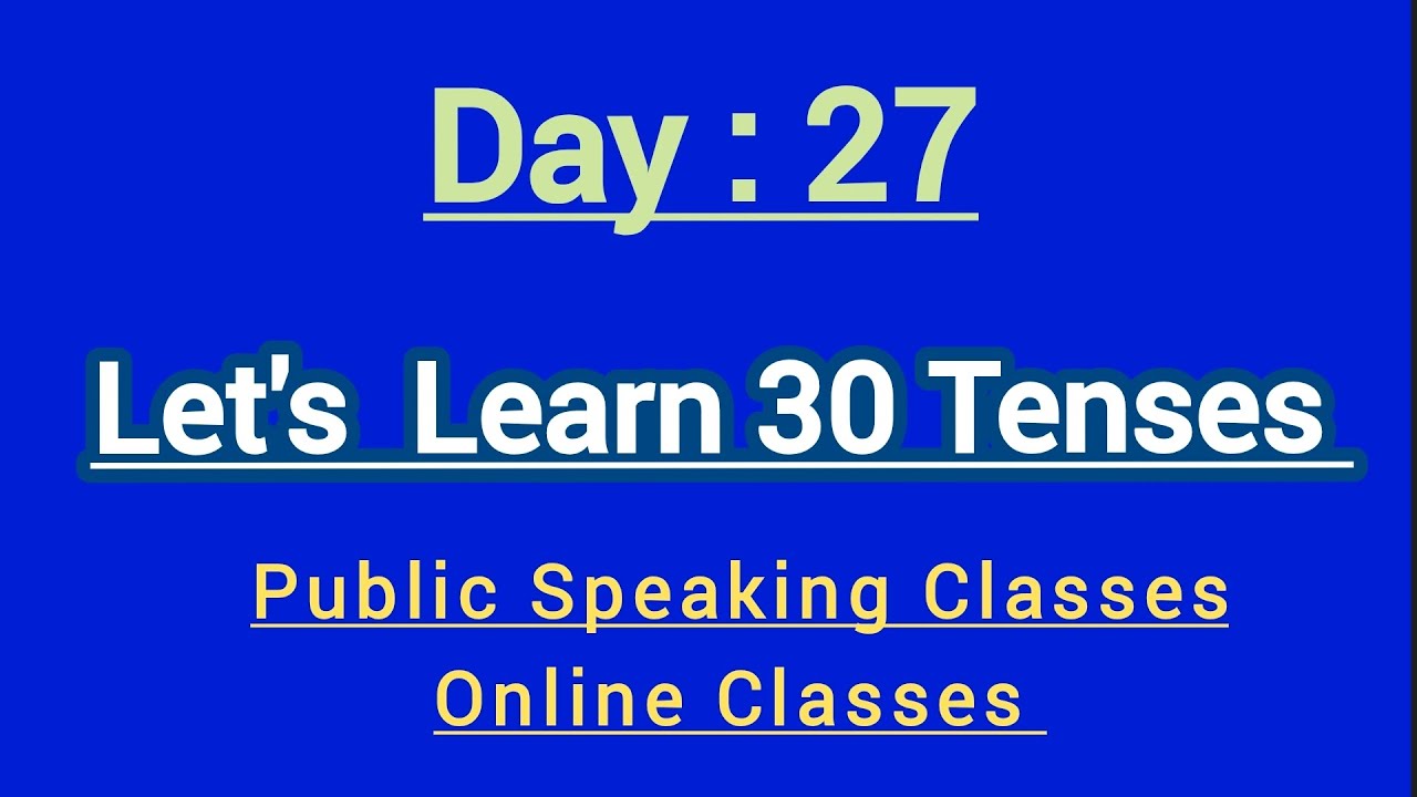 Day 27 | Past Habitual Tense | English Grammar 30+ Tenses | Public Speaking Classes | Shahid Hussan 