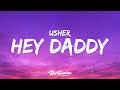 Usher - Hey Daddy (Lyrics) "Daddy