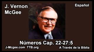 04 Numeros 22-27:5 - J Vernon Mcgee - a Traves de la Biblia