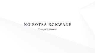 KO BOTSA KOKWANE-Tringos