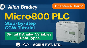 Allen Bradley Micro800 PLC | Chapter-4 Part-1 | Digital & Analog Variables with Data Types | CCW