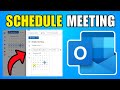 How To Schedule A Meeting In Outlook 365 (2026) (Best Method)