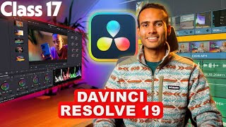 Class 17 : DaVinci Resolve Studio| Vlog Editing | Sony Log Colorgrading
