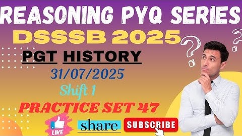 DSSSB REASONING🔸️TARGET DSSSB 2025🔸️PRACTICE SET 47 @dsssbexamwindow #dsssbexamwindow 