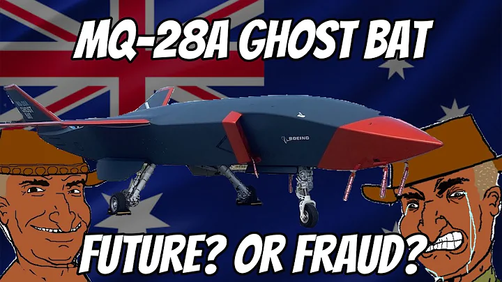 MQ-28A Ghost Bat: The Future or Fraud
